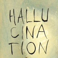 Hallucination